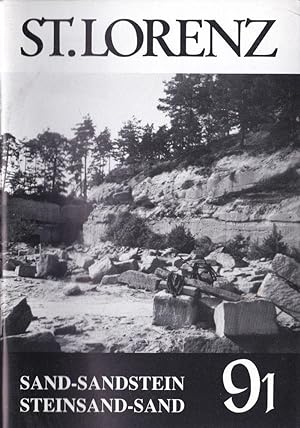 Bild des Verkufers fr St. Lorenz '91, Sand-Sandstein, Steinsand-Sand (NF Nr. 36, Juli 1991) zum Verkauf von Versandantiquariat Karin Dykes