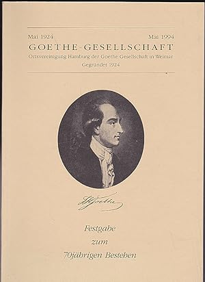 Image du vendeur pour Goethe-Gesellschaft (Ortsvereinigung Hamburg) Festgabe zum 70jhrigen Bestehen mis en vente par Versandantiquariat Karin Dykes