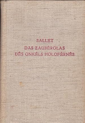 Bild des Verkufers fr Das Zauberglas des Onkels Holofernes (Kontraste und Paradoxen) zum Verkauf von Versandantiquariat Karin Dykes