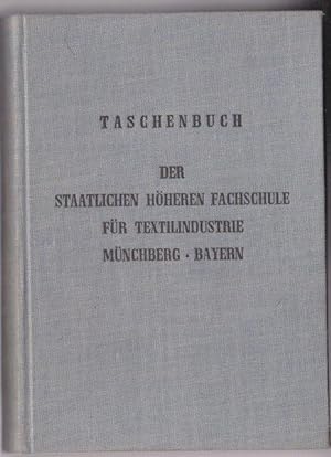 Staatliche höhere Fachschule für Textilindustrie Münchberg / Bayern, Taschenbuch 1954