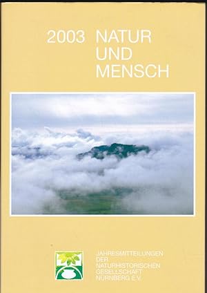 Natur und Mensch 2003, Jahresmitteilungen der Naturhistorischen Gesellschaft Nürnberg