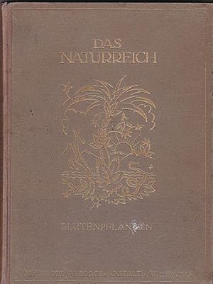 Bild des Verkufers fr Die Bltenpflanzen mit besonderer Bercksichtigung von deren Aufbau und Leben. Mit 30 farbigen Tafeln und 59 Textabbildungen zum Verkauf von Versandantiquariat Karin Dykes