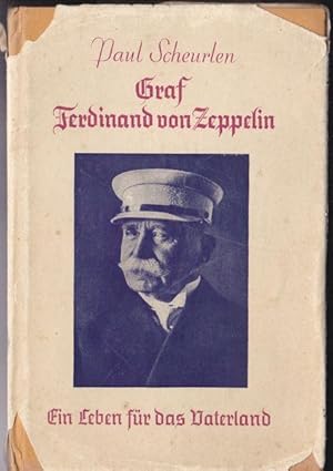 Seller image for Graf Ferdinand von Zeppelin, ein Leben fr das Vaterland for sale by Versandantiquariat Karin Dykes