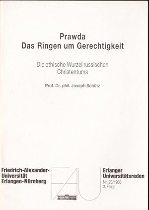 Prawda, das Ringen um Gerechtigkeit. Die ethische Wurzel russischen Christentums