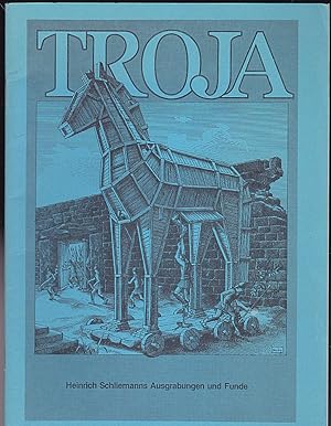 Troja, Heinrich Schliemanns Ausgrabungen und Funde