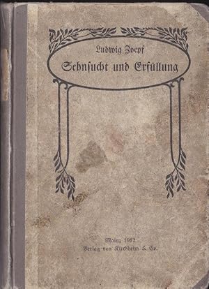 Imagen del vendedor de Sehnsucht und Erfllung, Erzhlungen, Mrchen und Gedichte a la venta por Versandantiquariat Karin Dykes