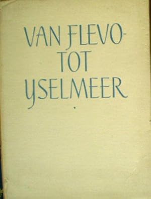 Van Flevo - Tot Yselmeeer