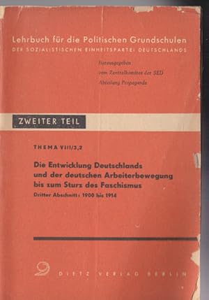 2. Teil, Thema VIII/3,2 , Die Entwicklung Deutschlands und der deutschen Arbeiterbewegung bis zum...