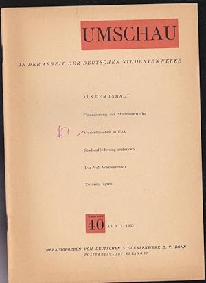 Umschau (Nr. 40) in der Arbeit der deutschen Studentenwerke