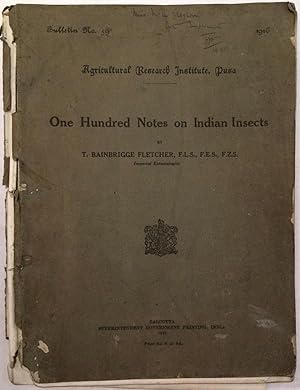 Seller image for One Hundred Notes on Indian Insects Bulletin No. 59 (Agricultural Research Institute, Pusa) for sale by Arthur Probsthain