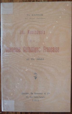 Seller image for Les mouvements de la Jeunesse Catholique Franaise au XIXe Sicle. for sale by ARTLINK