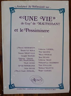 Seller image for Une Vie " de Guy de Maupassant et le Pessimisme . for sale by ARTLINK