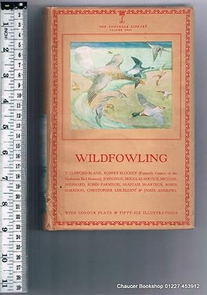 Imagen del vendedor de WILDFOWLING: THE LONSDALE LIBRARY Volume XXIX With sixty-three Illustrations a la venta por Chaucer Bookshop ABA ILAB
