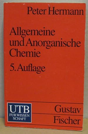 Allgemeine und Anorganische Chemie. (Uni-Taschenbücher)