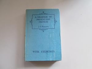 Seller image for A Grammar of Present-Day French for sale by Goldstone Rare Books