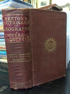 Beeton's Dictionary of Geography. A Universal Gazetteer.