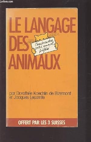 Bild des Verkufers fr LE LANGAGE DES ANIMAUX. zum Verkauf von Le-Livre