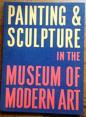 Seller image for Painting & Sculpture in the Museum of Modern Art for sale by The Poet's Pulpit