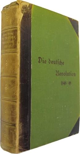 Bild des Verkufers fr Die deutsche Revolution 1848-49. Eine Jubilumsgabe fr das deutsche Volk. zum Verkauf von Rotes Antiquariat