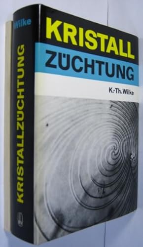 Kristallzüchtung 2 Bde. [Hauptband + Literaturverzeichnis.]
