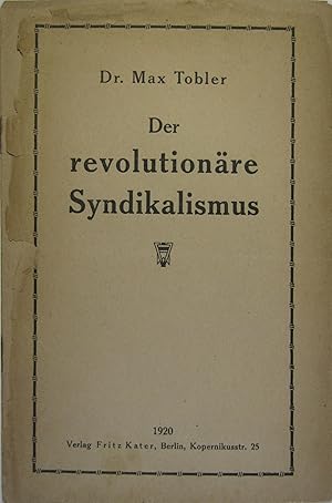 Seller image for Der revolutionre Syndikalismus. for sale by Rotes Antiquariat