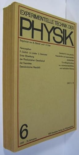 Imagen del vendedor de Experimentelle Technik der Physik. Zeitschrift fr die gesamte theoretische und experimentelle physikalische Grundlagenforschung zur naturwissenschaftlichen und technischen Nutzung. 25. Jahrgang 1977 Hefte 1 - 6 [vollstndig]. a la venta por Rotes Antiquariat