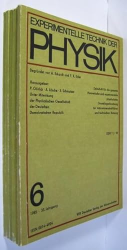 Imagen del vendedor de Experimentelle Technik der Physik. Zeitschrift fr die gesamte theoretische und experimentelle physikalische Grundlagenforschung zur naturwissenschaftlichen und technischen Nutzung. 33. Jahrgang 1985 Hefte 1 - 6 [vollstndig]. a la venta por Rotes Antiquariat