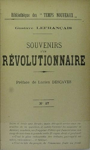 Bild des Verkufers fr Souvenirs d un rvolutionnaire. Prface de Lucien Descaves [Erinnerungen eines Revolutionrs. Vorwort von Lucien Descaves]. zum Verkauf von Rotes Antiquariat