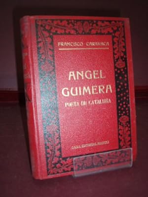 Image du vendeur pour ANGEL GUIMERA POETA DE CATALUA CARAVACA, FRANCISCO 1933 mis en vente par LIBRERIA ANTICUARIA SANZ