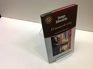 Imagen del vendedor de EL MUSEO DE CERA JORGE EDWARDS a la venta por LIBRERIA ANTICUARIA SANZ