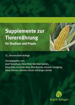 Image du vendeur pour Supplemente zur Tierernhrung fr Studium und Praxis mis en vente par Rheinberg-Buch Andreas Meier eK