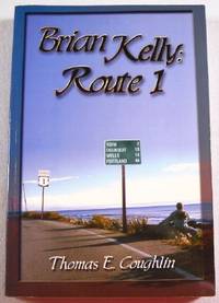 Seller image for Brian Kelly: Route 1 for sale by Resource Books, LLC