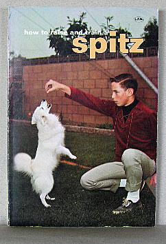 HOW TO RAISE AND TRAIN A SPITZ