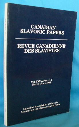 Canadian Slavonic Papers / Revue Canadienne Des Slavistes Vol. XXXV, Nos. 1-2 March - June 1993
