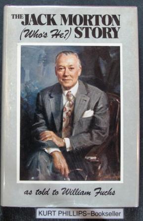 Bild des Verkufers fr The Jack Morton (Who's He?) Story zum Verkauf von Kurtis A Phillips Bookseller