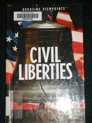 Seller image for Civil Liberties (Opposing Viewpoints) for sale by Lotzabooks