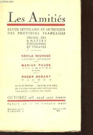 Bild des Verkufers fr LES AMITIES - N9 - Oct 1930 / Cecile Sauvage (lettres indites) - Marius Pauze (Allemagne) - Roger Bodart (poemes) etc. zum Verkauf von Le-Livre