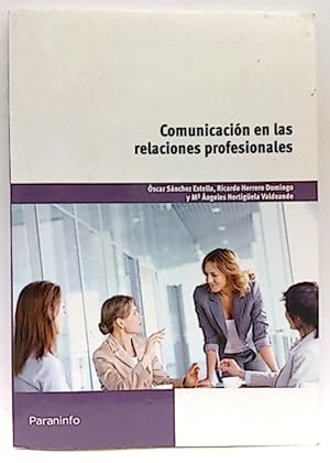 Imagen del vendedor de Comunicacin En Las Relaciones Profesionales a la venta por SalvaLibros