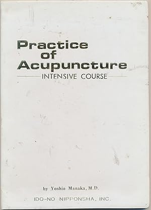 Practice of Acupuncture - Intensive Course.