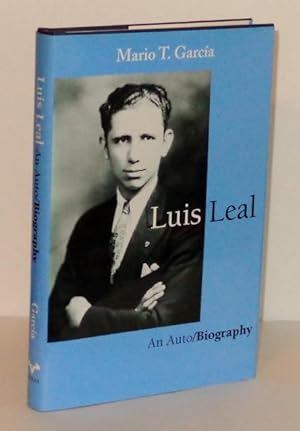 Image du vendeur pour Luis Leal: An Auto/Biography mis en vente par Whiting Books