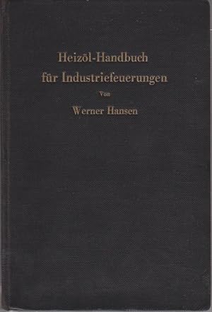 Bild des Verkufers fr Heizl-Handbuch fr Industriefeuerungen. zum Verkauf von Bcher bei den 7 Bergen