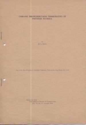 Chronic Bronchiectasis Terminating in Phthisis Florida