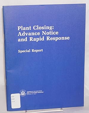 Plant closing: advance notice and rapid response. Special report