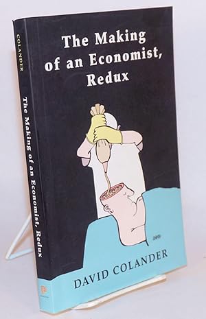 Seller image for The Making of an Economist, Redux for sale by Bolerium Books Inc.