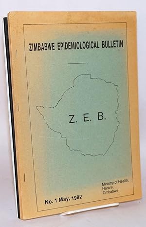 Zimbabwe Epidemiological Bulletin; no. 1 - 5 May - September, 1982