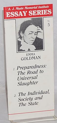 Preparedness: the road to universal slaughter; The individual, society and the state