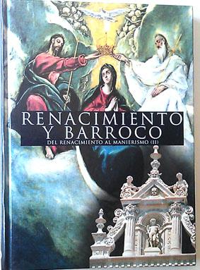 Immagine del venditore per Del Renacimiento al Manierismo II Renacimiento Y barroco 4 venduto da Librera Salvalibros Express