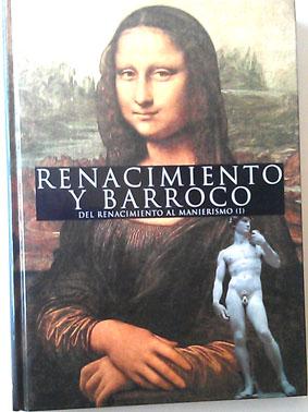 Bild des Verkufers fr Del Renacimiento al Manierismo I Renacimiento Y barroco 3 zum Verkauf von Librera Salvalibros Express