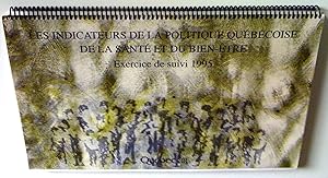 Les indicateurs de la politique québécoise de la santé et du bien-être. Exercice de suivi 1995