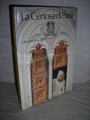 Image du vendeur pour La Certosa di Pavia (Documenti d'Arte) mis en vente par High Barn Books